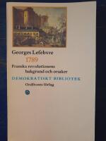 1789 : franska revolutionens bakgrund och orsaker