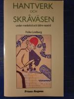 Hantverk och skr&aring;v&auml;sen under medeltid och &auml;ldre vasatid