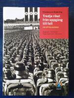 Tredje riket fr&aring;n uppg&aring;ng till fall : en uppslagsbok