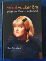 Enkel vacker &ouml;m : boken om Monica Zetterlund