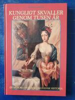 Kungligt skvaller genom tusen &aring;r