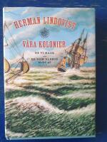V&aring;ra kolonier : de vi hade och de som aldrig blev av