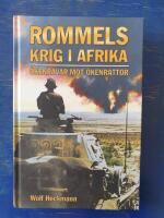 Rommels krig i Afrika : "&ouml;kenr&auml;var" mot "&ouml;kenr&aring;ttor"