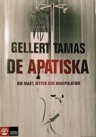 De apatiska : Om makt, myter och manipulation