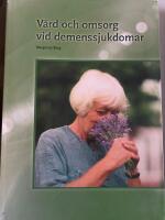 V&aring;rd och omsorg vid demenssjukdomar