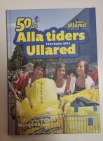 Alla tiders Ullared : 1963 Gek&aring;s 2013 : 50 &aring;r