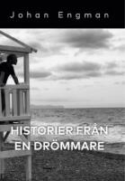 Historier fr&aring;n en dr&ouml;mmare