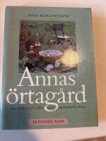 Annas &ouml;rtag&aring;rd : Om gl&auml;djen att odla och anv&auml;nda kryddor