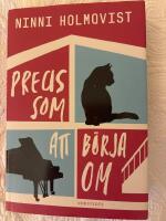 Precis som att b&ouml;rja om