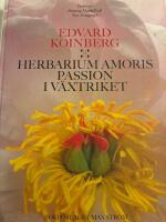 Herbarium Amoris - Passion i v&auml;xtriket