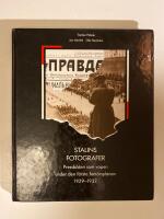 Stalins fotografer : pressbilden som vapen under den f&ouml;rsta fem&aring;rsplanen 1929-1932
