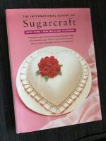 The international school of Sugars- Book three : New skills and techniques 