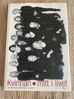 Kvinnan mitt i livet : 1,6 miljonerklubben informerar och inspirerar