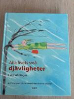 Alla livets sm&aring; dj&auml;vligheter