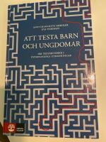 Att testa barn och ungdomar : om testmetoder i psykologiska utredningar