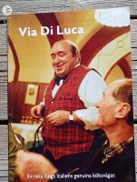 Via Di Luca : en resa l&auml;ngs Italiens genuina k&ouml;ksv&auml;gar