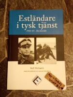 Estl&auml;ndare i tysk tj&auml;nst : 1941-45 - en &ouml;versikt