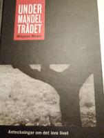 Under mandeltr&auml;det : anteckningar om det inre livet