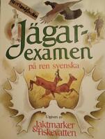 J&auml;garexamen p&aring; ren svenska