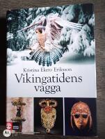 Vikingatidens vagga : i vendeltidens v&auml;rld