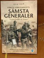 F&ouml;rsta v&auml;rldskrigets s&auml;msta generaler : "Lejon ledda av &aring;snor"