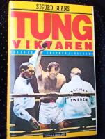 Tungviktaren : biografi : [boken om Ingemar Johansson]