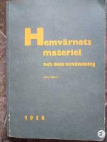 Hemv&auml;rnets materiel och dess anv&auml;ndning