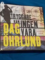 Tryggare kan ingen vara (Ljudbok)