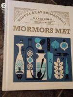 Mormors mat : hundra &aring;r av husmanskost