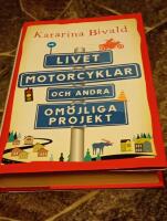Livet, motorcyklar och andra om&ouml;jliga projekt