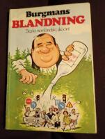 Burgmans blandning : [starkt, norrl&auml;ndskt, sk&ouml;&ouml;nt]