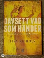 Oavsett vad som h&auml;nder - 9 steg till att leva livet du &auml;lskar