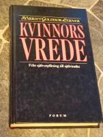 Kvinnors vrede - fr&aring;n sj&auml;lvutpl&aring;ning till sj&auml;lvinsikt