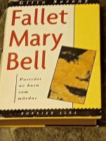 Fallet Mary Bell - portr&auml;tt av barn som m&ouml;rdar