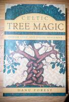 Celtic tree magic - ogham lore and druid mysteries