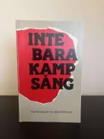 Inte bara kamps&aring;ng : fjorton analyser av arbetarlitteratur