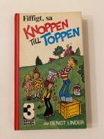 Fiffigt, sa Knoppen till Toppen