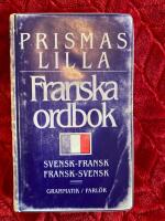 Prismas lilla franska ordbok : Svensk-fransk, fransk-svensk: grammatik, parl&ouml;r