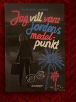 Jag vill vara jordens medelpunkt