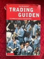 Tradingguiden : en handbok om spelet p&aring; finansmarknaden
