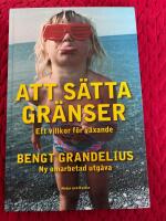 Att s&auml;tta gr&auml;nser : ett villkor f&ouml;r v&auml;xande