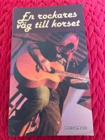 En rockares v&auml;g till korset