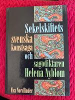 Sekelskiftets svenska konstsaga och sagodiktaren Helena Nyblom
