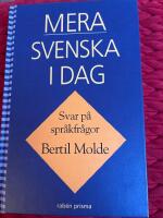 Mera svenska i dag : svar p&aring; spr&aring;kfr&aring;gor