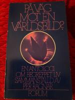 P&aring; v&auml;g mot en v&auml;rldsbild? : en antologi om begreppet liv