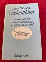 Godnattbitar : ut- och inblickar r&ouml;rande naturen och oss sj&auml;lva - att sova p&aring;!