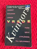 Kvinnors vrede : fr&aring;n sj&auml;lvutpl&aring;ning till sj&auml;lvinsikt