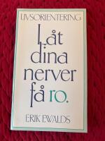 L&aring;t dina nerver f&aring; ro