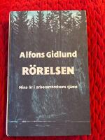 R&ouml;relsen : Mina &Aring;r i Arbetarr&ouml;relsens Tj&auml;nst
