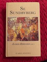 Se Sundbyberg : antologi till ett 100-&aring;rsminne